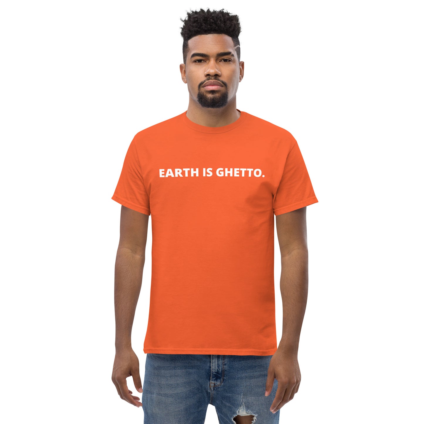 Men's classic EARTH IS GHETTO tee