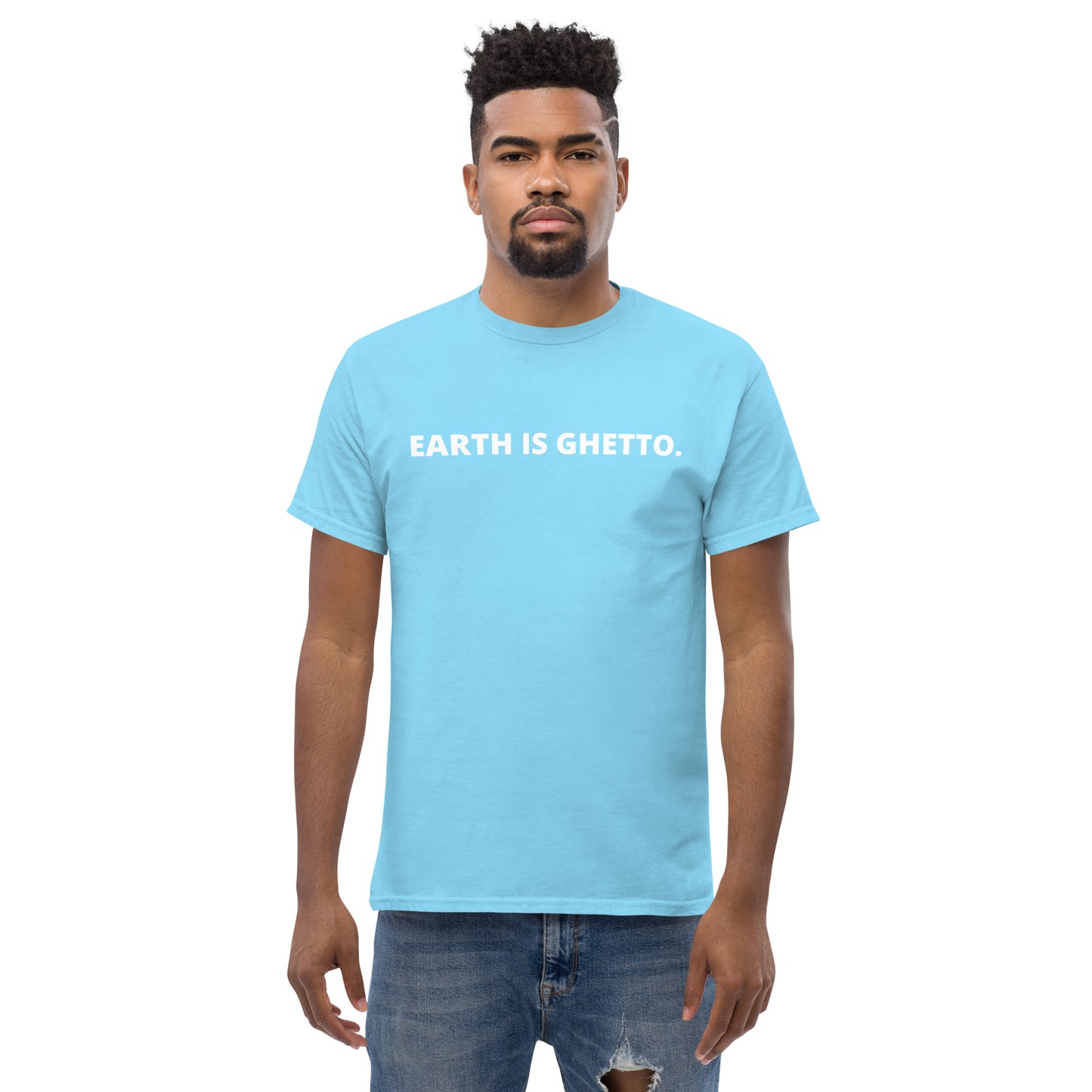 Men's classic EARTH IS GHETTO tee