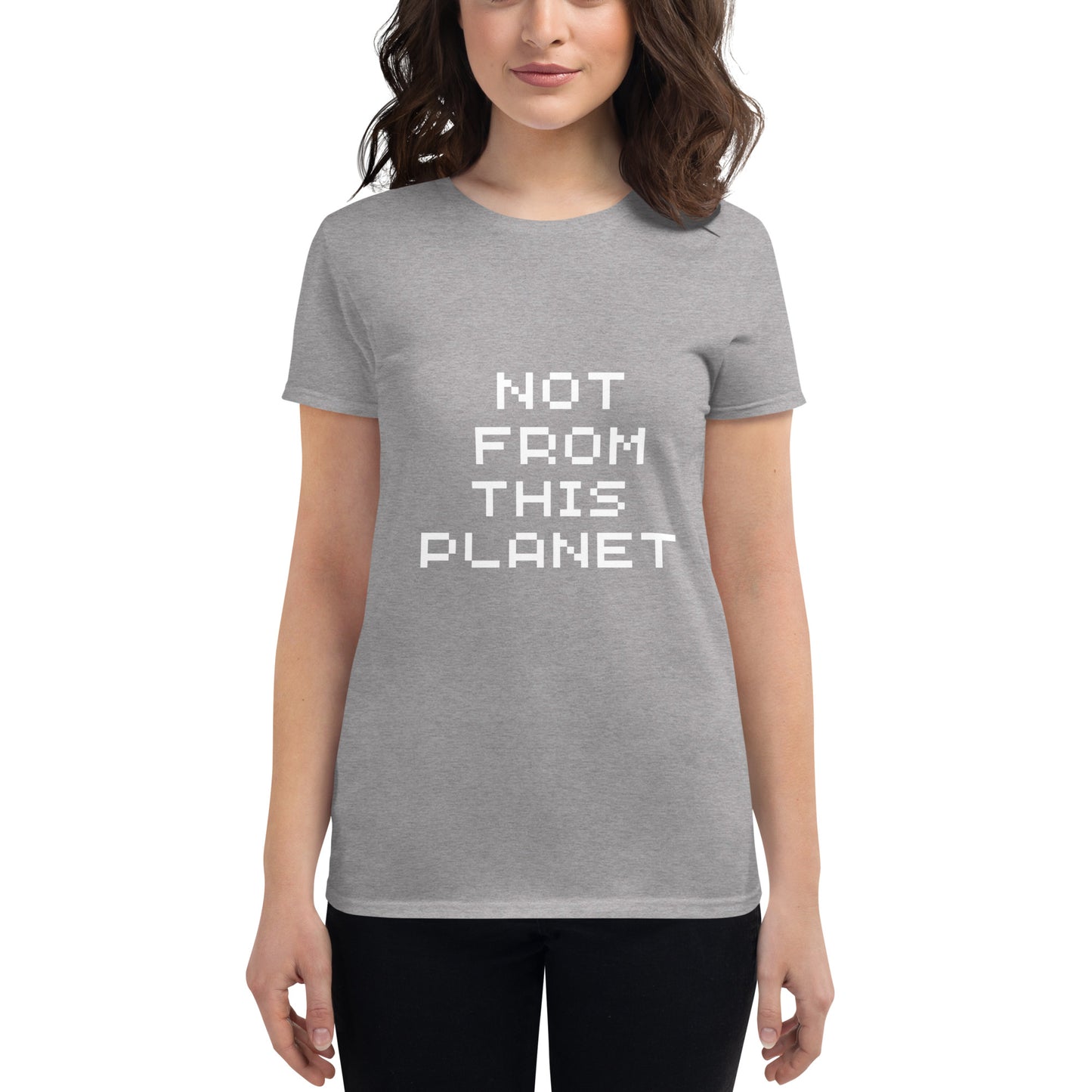 Women's NOT FROM THIS PLANET t-shirt